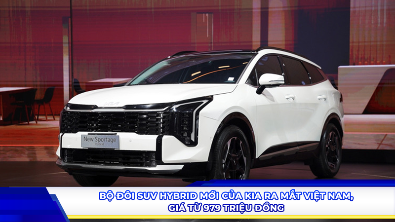 Bộ đôi SUV Hybrid mới của Kia ra mắt Việt Nam, giá từ 979 triệu đồng